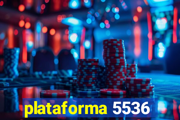 plataforma 5536